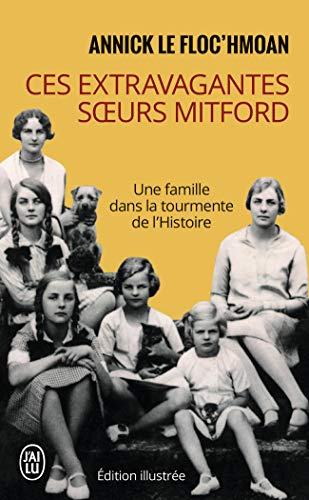 9782290332221: Ces extravagantes soeurs Mitford: Une famille dans la tourmente de l'histoire