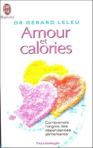 Beispielbild fr Amour et calories zum Verkauf von medimops