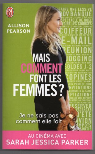 Beispielbild fr Je Ne Sais Pas Comment Elle Fait (Litterature Generale) zum Verkauf von WorldofBooks