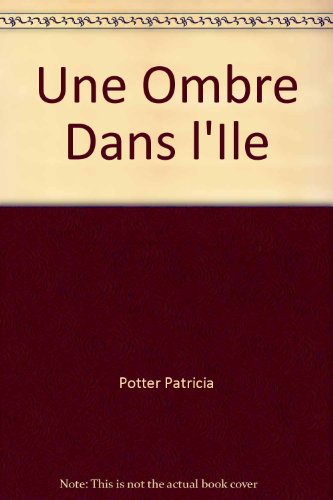 Stock image for UNE OMBRE DANS L'ILE for sale by secretdulivre