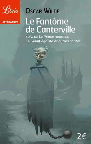 9782290334027: Librio: Le Fantome De Canterville/Le Prince Heureux/Le Geant Egoiste