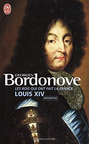 9782290334072: Les Rois qui ont fait la France : Louis XIV