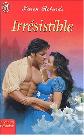 Stock image for Irresistible (AVENTURES ET PASSIONS) for sale by ThriftBooks-Dallas