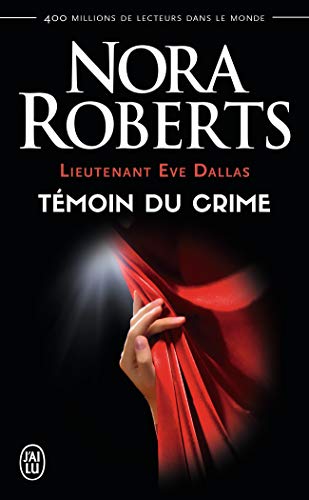 9782290334942: Lieutenant Eve Dallas, tome 10 : Tmoin du crime