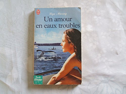 Imagen de archivo de UN AMOUR EN EAUX TROUBLES a la venta por secretdulivre