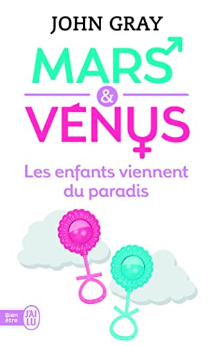 9782290336748: Mars et Vénus : les enfants viennent du paradis (J'ai lu Bien-être)