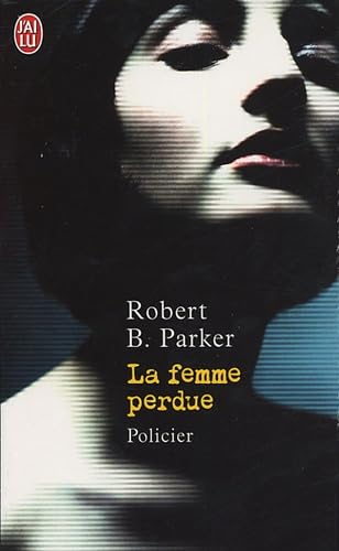 Beispielbild fr La Femme Perdue zum Verkauf von RECYCLIVRE