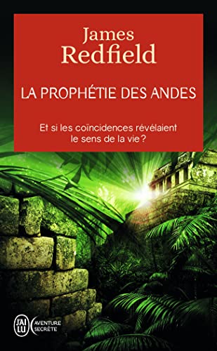 Imagen de archivo de La Prophtie Des Andes :  La Poursuite Du Manuscrit Secret Dans La Jungle Du Prou a la venta por RECYCLIVRE