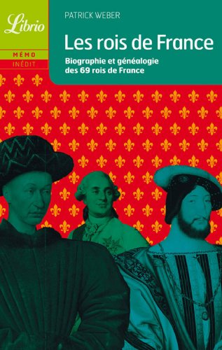 Beispielbild fr Librio: Les Rois De France (French Edition) zum Verkauf von Better World Books