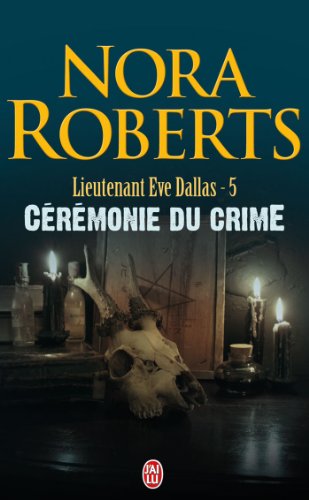 Beispielbild fr Lieutenant Eve Dallas, tome 5 : Crmonie du crime zum Verkauf von Librairie Th  la page