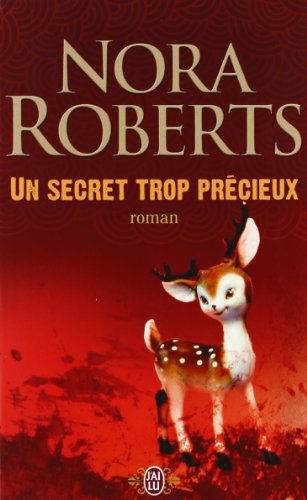 Secret trop precieux (Un) (9782290338476) by Roberts Nora