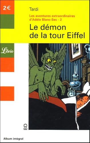 Beispielbild fr Les Aventures Extraordinaires d'Adle Blanc-Sec, Tome 2 : Le dmon de la tour Eiffel zum Verkauf von medimops