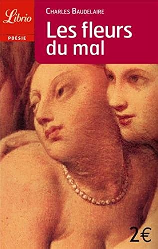 Stock image for Les Fleurs Du Mal (Librio Poesie) (French Edition) for sale by Better World Books