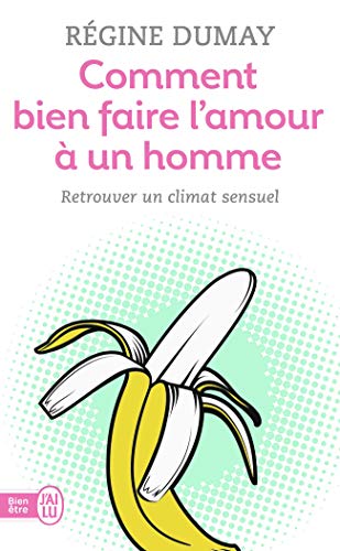 Beispielbild fr Comment bien faire l'amour  un homme zum Verkauf von Ammareal