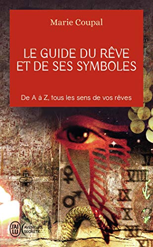 9782290339671: Le guide du rve et de ses symboles: DE A A Z, TOUS LES SENS DE VOS REVES