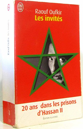 Stock image for Les Invits : Vingt Ans Dans Les Prisons Du Roi Hassan Ii for sale by RECYCLIVRE