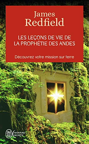 9782290339893: Les leons de la prophtie des andes: Dcouvrez votre mission sur terre