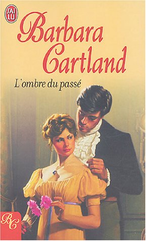 L'OMBRE DU PASSE (9782290340035) by Cartland, Barbara