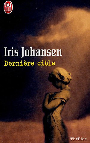 Derniere cible (POLICIER) (9782290340776) by Johansen, Iris