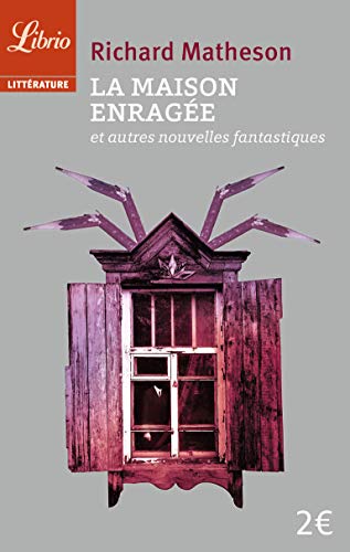 La maison enragÃ©e: et autres nouvelles fantastiques (9782290340813) by Matheson, Richard Christian