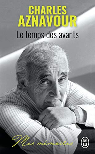 Le temps des avants - Mes memoires