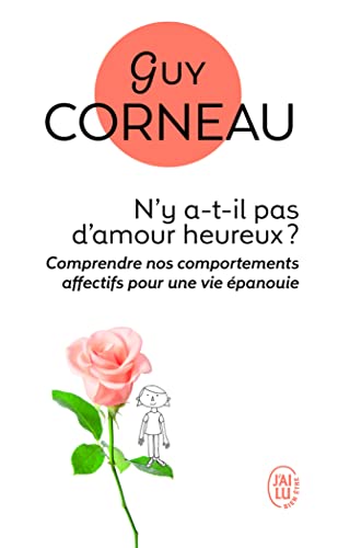 Imagen de archivo de N'y a-t-il pas d'amour heureux?: Comment les liens pre-fille et mre-fils conditionnent nos amours a la venta por Librairie Th  la page