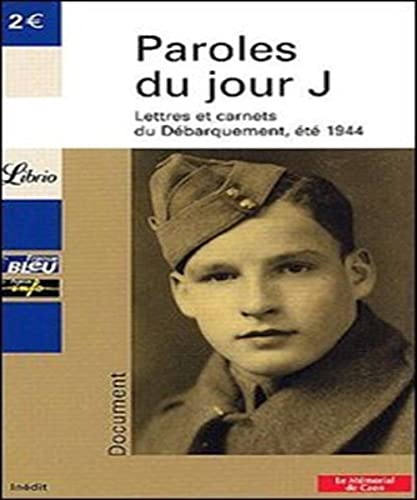 9782290341452: Paroles du Jour J. Lettres et carnets du dbarquement, t 1944