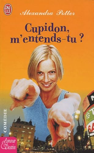 Imagen de archivo de Cupidon, m'entends-tu ? a la venta por secretdulivre