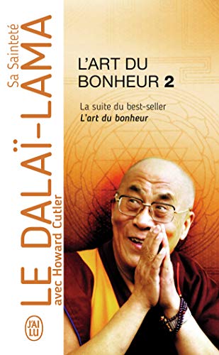 Stock image for L'art du bonheur: LA SUITE DU BEST SELLER L'ART DU BONHEUR (Document (6980)) (French Edition) for sale by ThriftBooks-Dallas