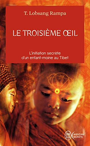 Stock image for Le troisime ?il - L'initiation secrte d'un enfant-moine au Tibet for sale by Librairie Th  la page