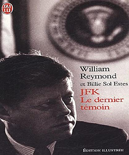 Stock image for Jfk, Le Dernier Tmoin for sale by RECYCLIVRE