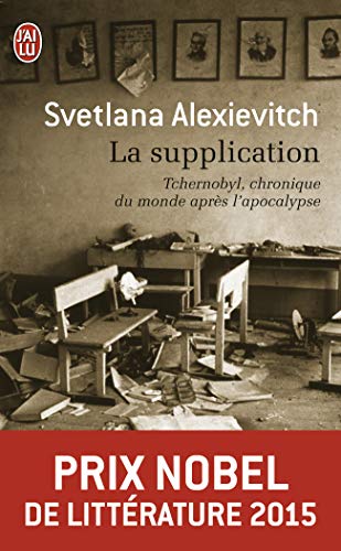 Beispielbild fr La supplication: Tchernobyl, Chronique Du Monde Apr s L'apocalypse zum Verkauf von WorldofBooks