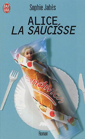 Stock image for Alice, la saucisse for sale by Ammareal