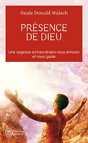 9782290343692: Prsence de Dieu: Une sagesse extraordinaire nous entoure et nous guide