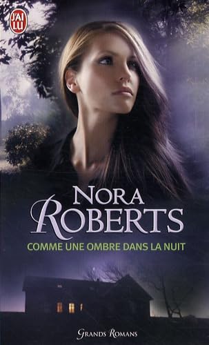 comme une ombre dans la nuit - Roberts, Nora