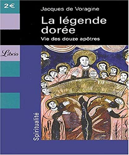 9782290344132: La lgende dore: Vie des douze aptres