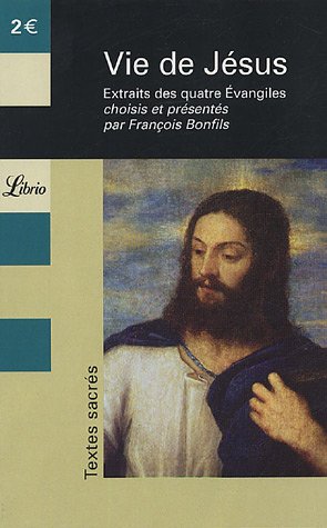 Stock image for Vie de Jsus: Extraits des quatre Evangiles for sale by LeLivreVert