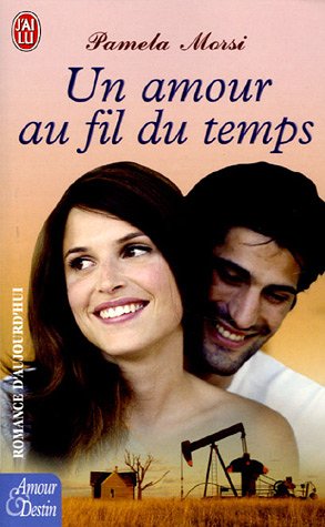 Stock image for Un amour au fil du temps for sale by books-livres11.com