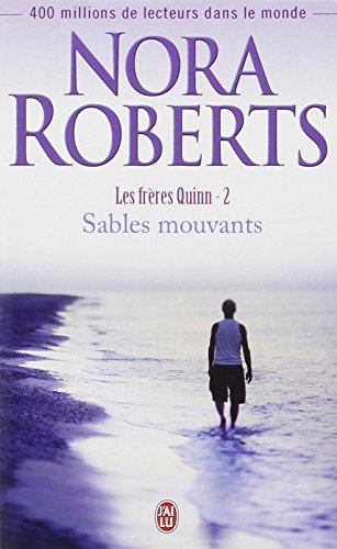 FrÃ¨res Quinn - 2 - Sables mouvants (Les): LES FRERES QUINN (9782290345689) by Roberts, Nora