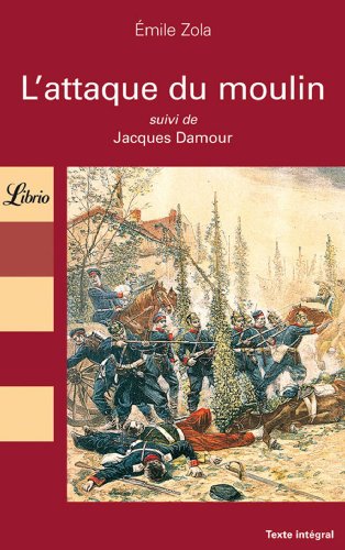 Beispielbild fr L'attaque du moulin: SUIVI DE JACQUES DAMOUR zum Verkauf von Versandantiquariat Felix Mcke