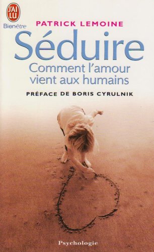 Beispielbild fr Sduire : Comment l'amour vient aux humains zum Verkauf von medimops