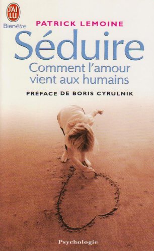 Imagen de archivo de Sduire : Comment l'amour vient aux humains a la venta por medimops