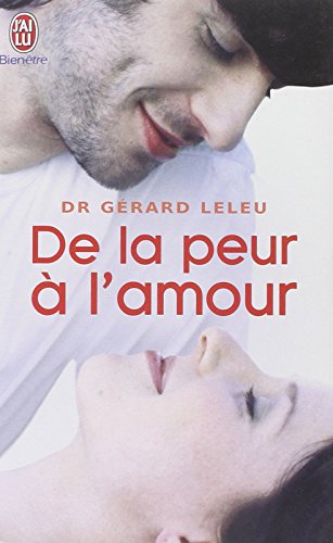 Beispielbild fr De la peur  l'amour zum Verkauf von Ammareal