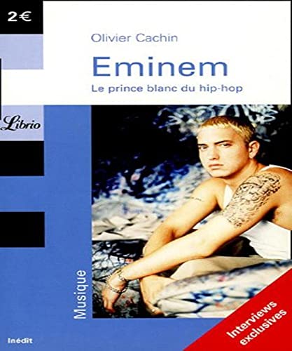 Stock image for Eminem : Le prince blanc du hip-hop for sale by Ammareal