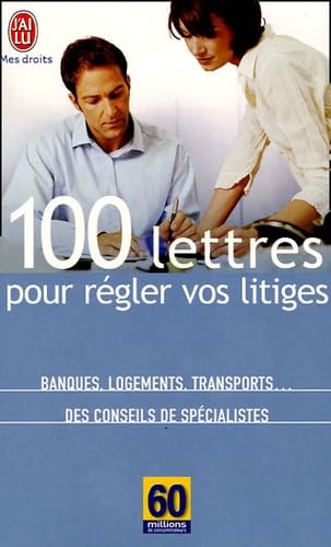 Imagen de archivo de 100 lettres pour rgler vos litiges Anonyme a la venta por BIBLIO-NET