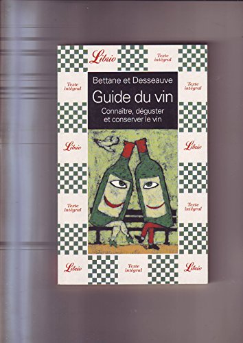 Beispielbild fr Guide du vin : Connatre, dguster et conserver le vin zum Verkauf von Gabis Bcherlager