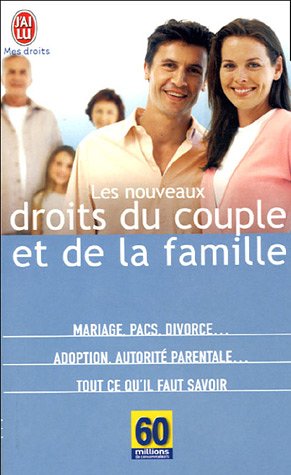 Imagen de archivo de Les nouveaux droits du couple et de la famille 60 millions de consommateurs a la venta por BIBLIO-NET