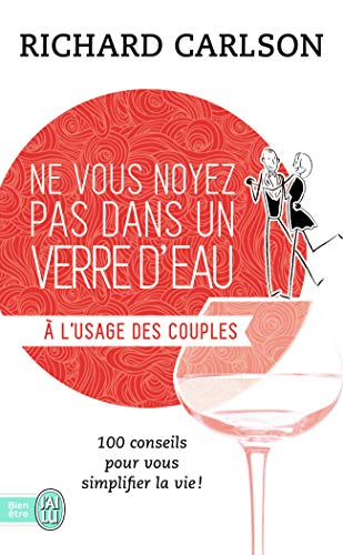 9782290347096: Ne vous noyez pas dans un verre d'eau:  l'usage des couples (7)