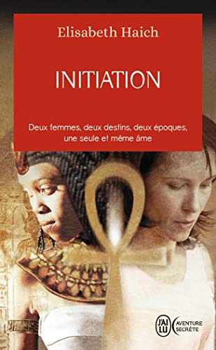 9782290347287: Initiation: Deux femmes, deux destins, deux poques, une seule et mme me