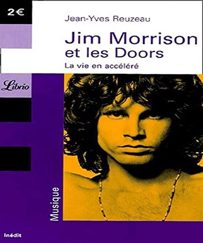 Stock image for JIM MORRISON ET LES DOORS - LA VIE EN ACCELERE for sale by Le-Livre